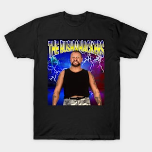 THE BUSHWHACKERS T-Shirt